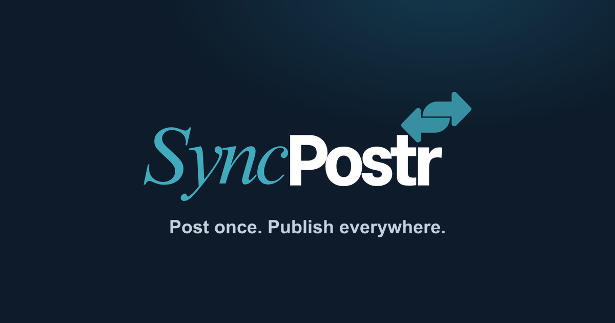 SyncPostr — post once, publish everywhere